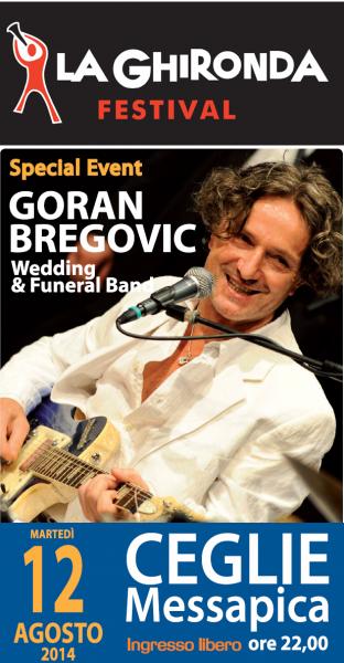 Goran Bregovic e la Wedding & Funeral Band in concerto gratuito